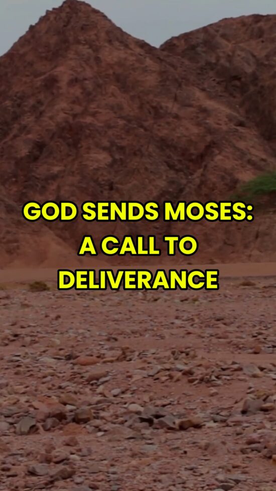 God Sends Moses: A Call to Deliverance