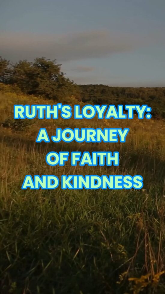 Ruth's Loyalty A Journey of Faith and Kindness