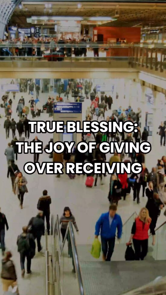 True Blessing The Joy of Giving Over Receiving