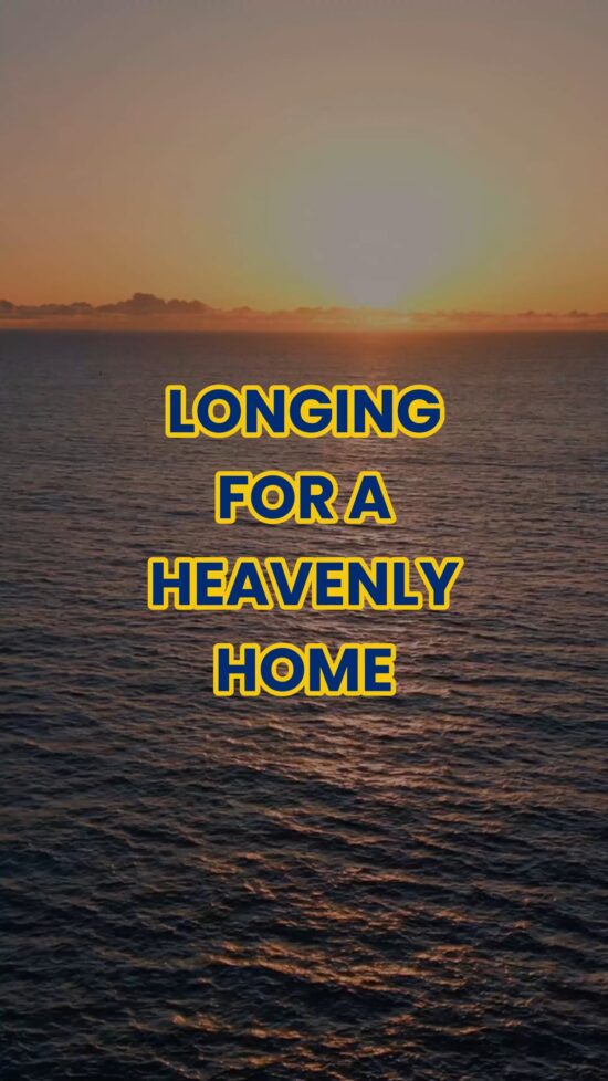 Longing for a Heavenly Home: The Eternal Hope in Hebrews 11:16